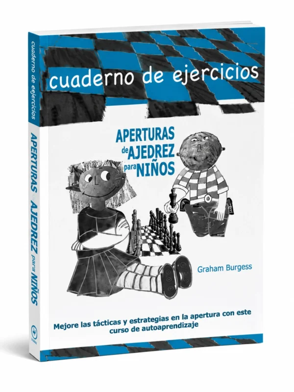 Aperturas de ajedrez para niños. Cuaderno de ejercicios | Chesscul