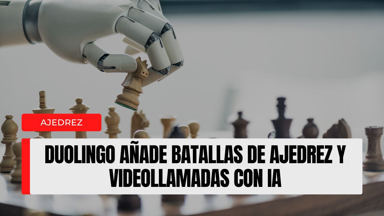 Duolingo añade batallas de ajedrez y videollamadas con IA: qué cambia para el aprendizaje (y para el ajedrez online)