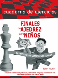Finales de ajedrez para niños. Cuaderno de ejercicios
