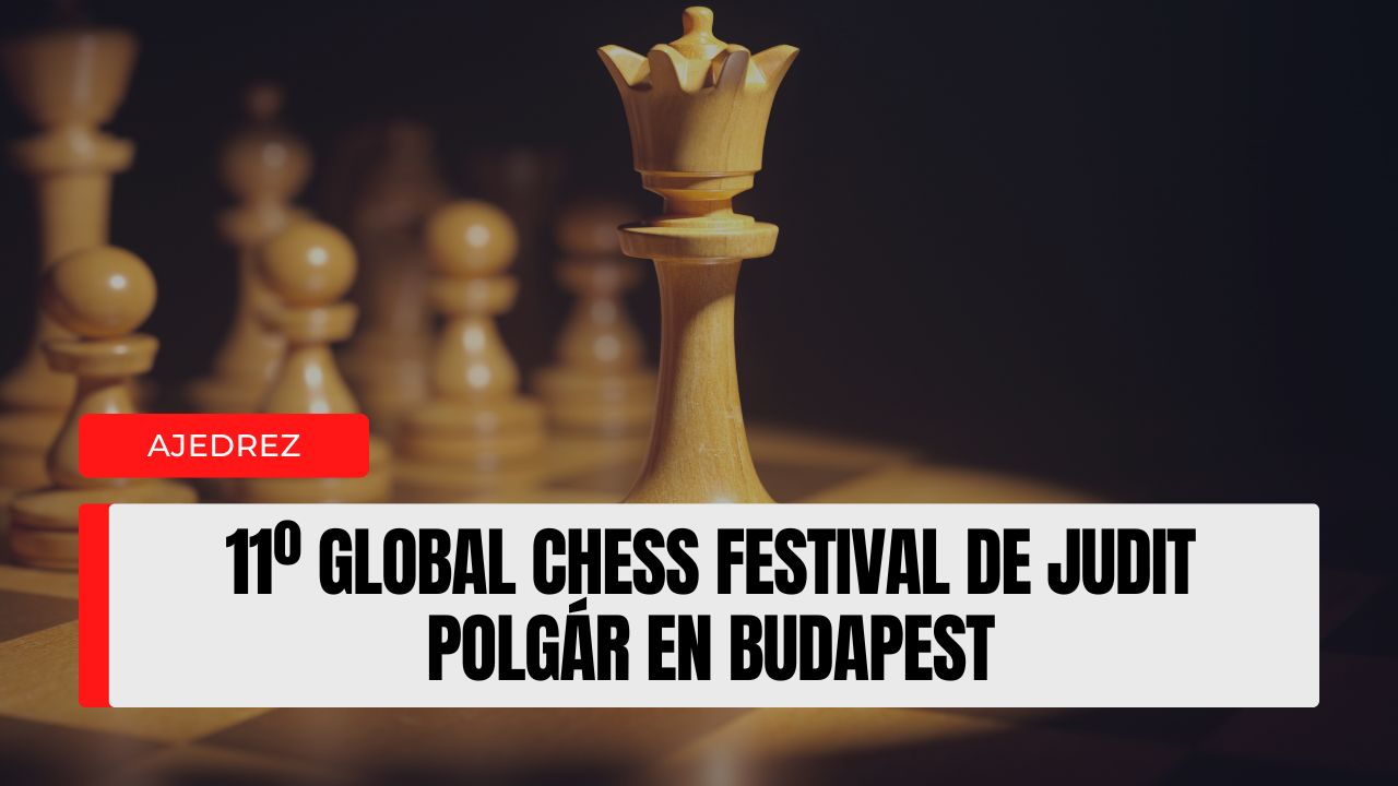 La magia del ajedrez llega a la Galería Nacional 11º Global Chess Festival de Judit Polgár (30 de septiembre, Budapest)