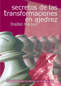 Secretos de las transformaciones en ajedrez
