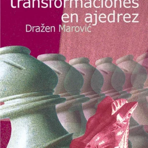 Secretos de las transformaciones en ajedrez
