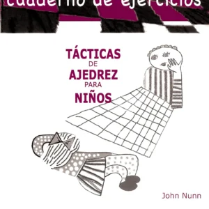 Tácticas de ajedrez para niños. Cuaderno de ejercicios