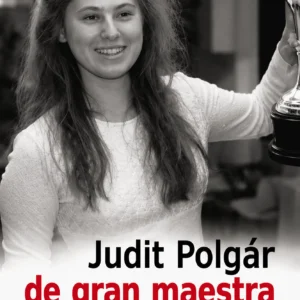 Judit Polgár: De gran maestra a top ten
