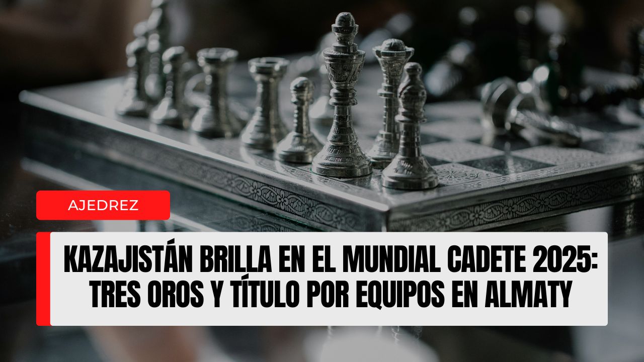 Kazajistán brilla en el Mundial Cadete 2025 tres oros y título por equipos en Almaty