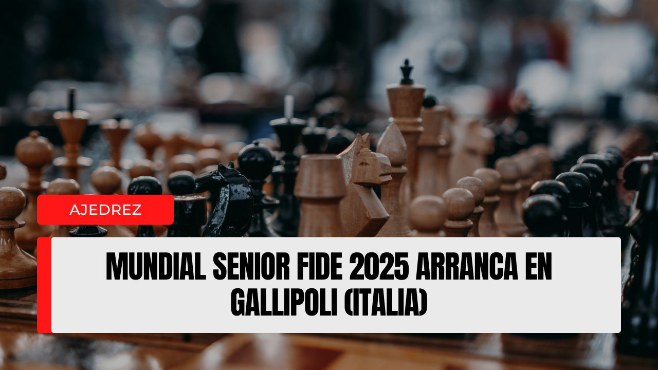 Mundial Senior FIDE 2025 arranca en Gallipoli (Italia)