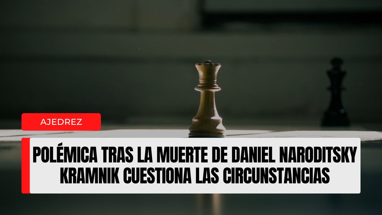 Polémica tras la muerte de Daniel Naroditsky Kramnik cuestiona las circunstancias