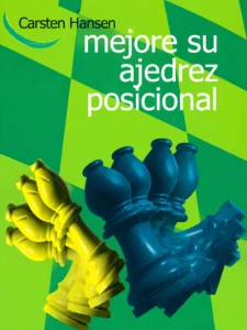 Mejore su ajedrez posicional