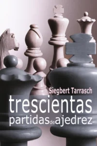 Trescientas partidas de ajedrez