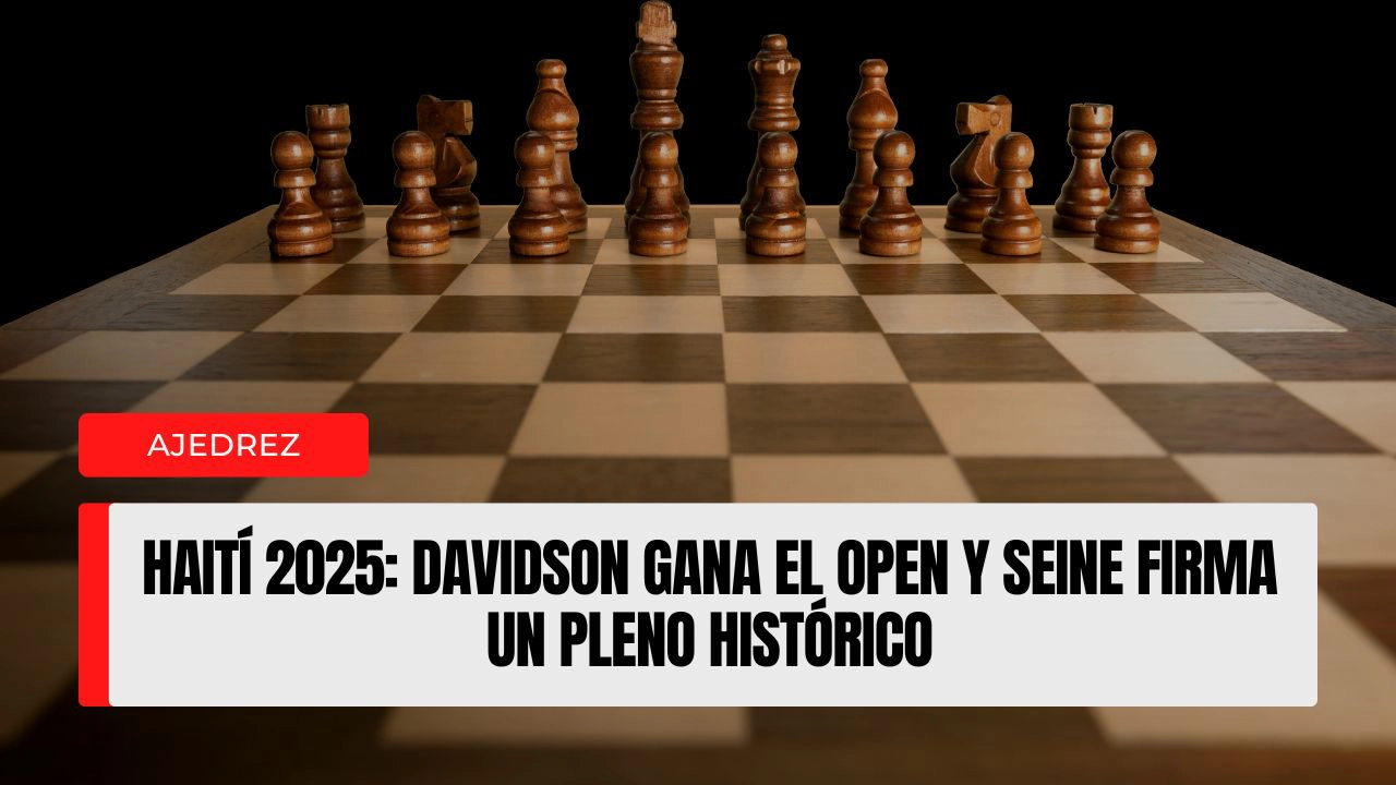 Haití 2025 Davidson gana el Open y Seine firma un pleno histórico