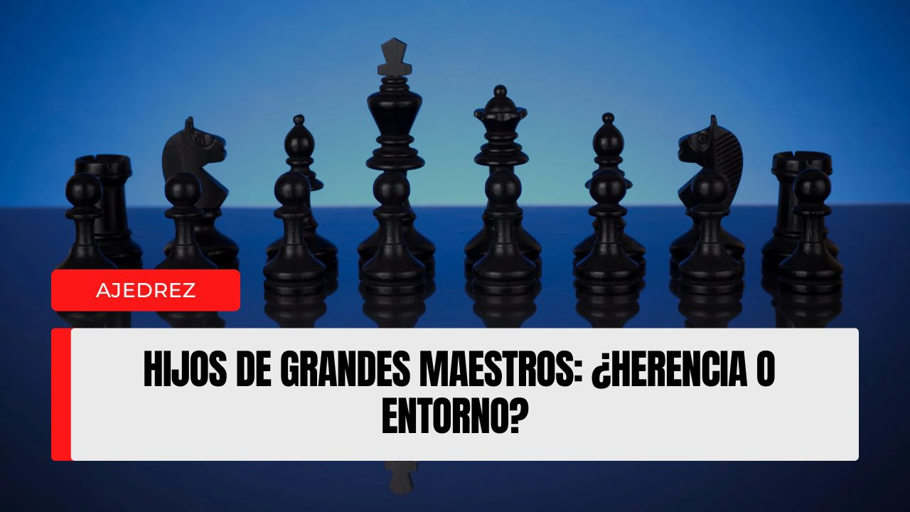 Hijos de grandes maestros ¿herencia o entorno.