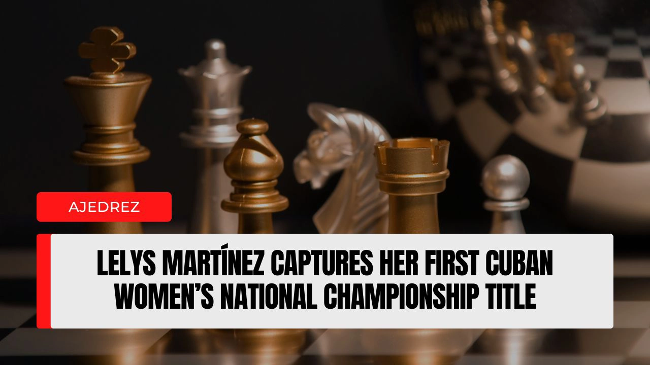 Lelys Martínez Captures Her First Cuban Women’s National Championship Title
