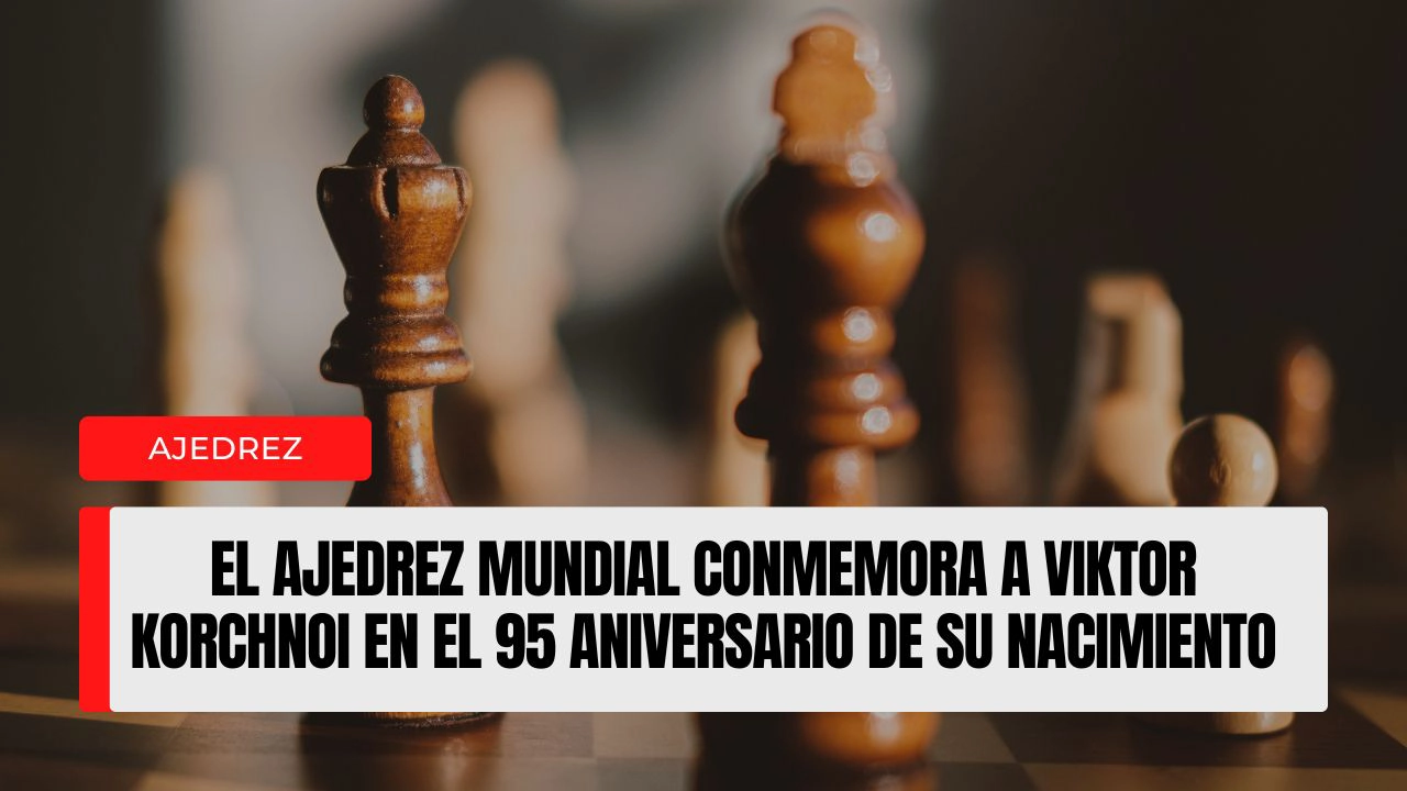 El ajedrez mundial conmemora a Viktor Korchnoi en el 95 aniversario de su nacimiento.