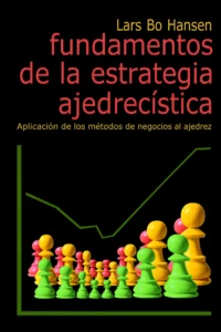 Fundamentos de la estrategia ajedrecística
