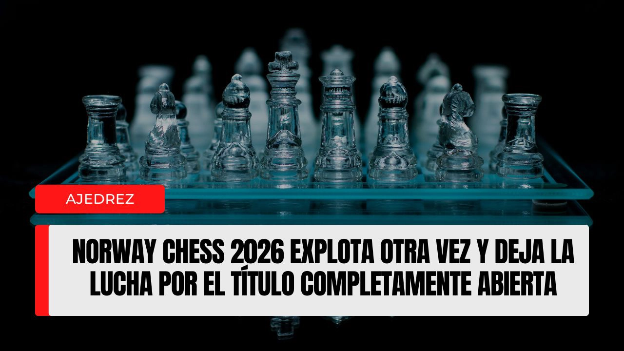 Norway Chess 2026 explota otra vez y deja la lucha por el título completamente abierta