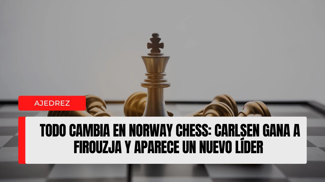 Todo cambia en Norway Chess: Carlsen gana a Firouzja y aparece un nuevo líder