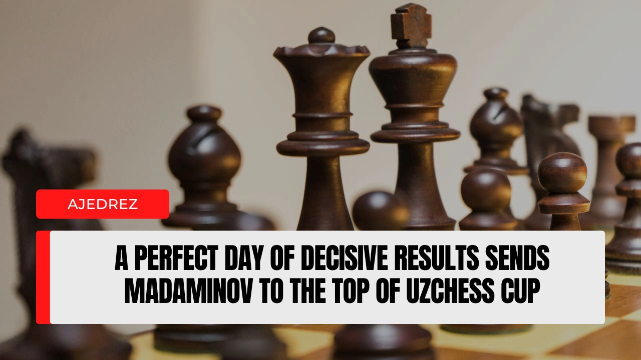 UzChess Cup explodes as Madaminov storms into the lead with a perfect start