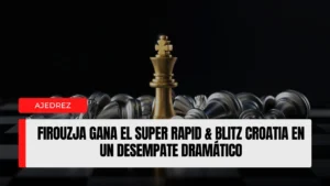 Firouzja gana el Super Rapid & Blitz Croatia en un desempate dramático