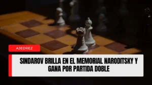 Sindarov brilla en el Memorial Naroditsky y gana por partida doble
