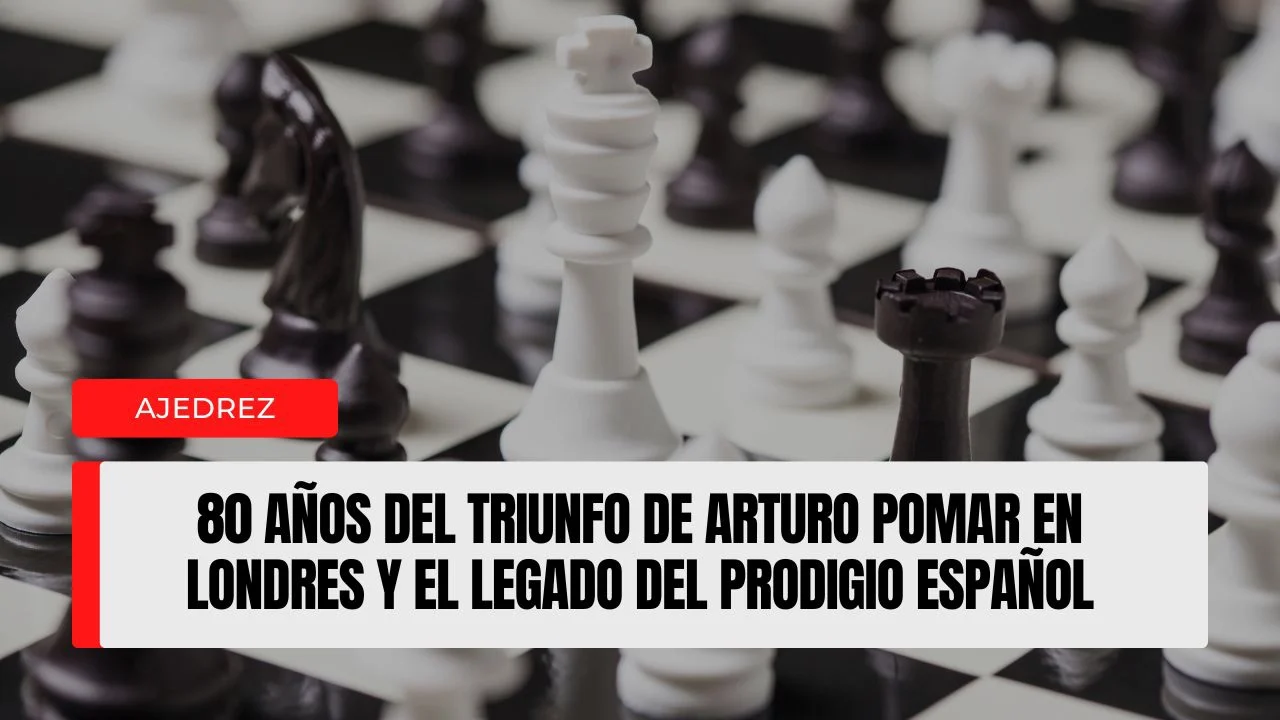 80 años del triunfo de Arturo Pomar en Londres y el legado del prodigio español