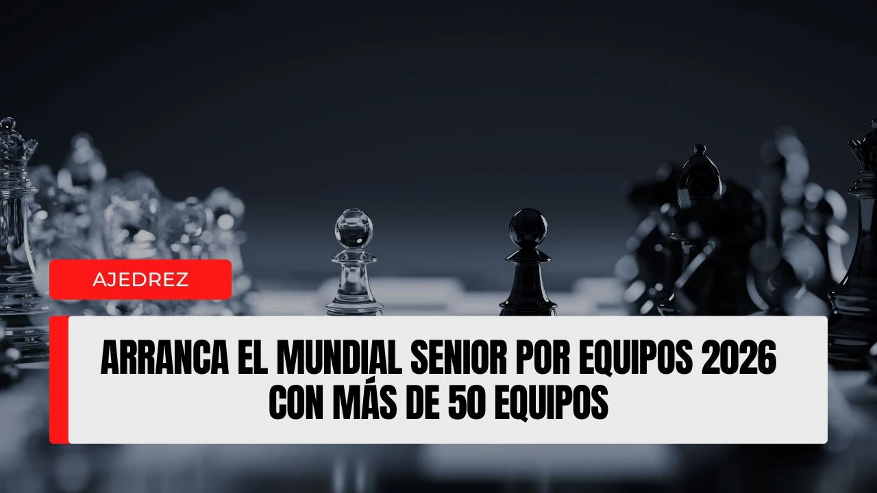 Arranca el Mundial Senior por Equipos 2026 con más de 50 equipos.