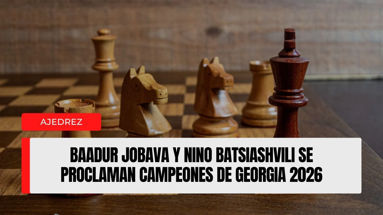 Baadur Jobava y Nino Batsiashvili se proclaman campeones de Georgia 2026