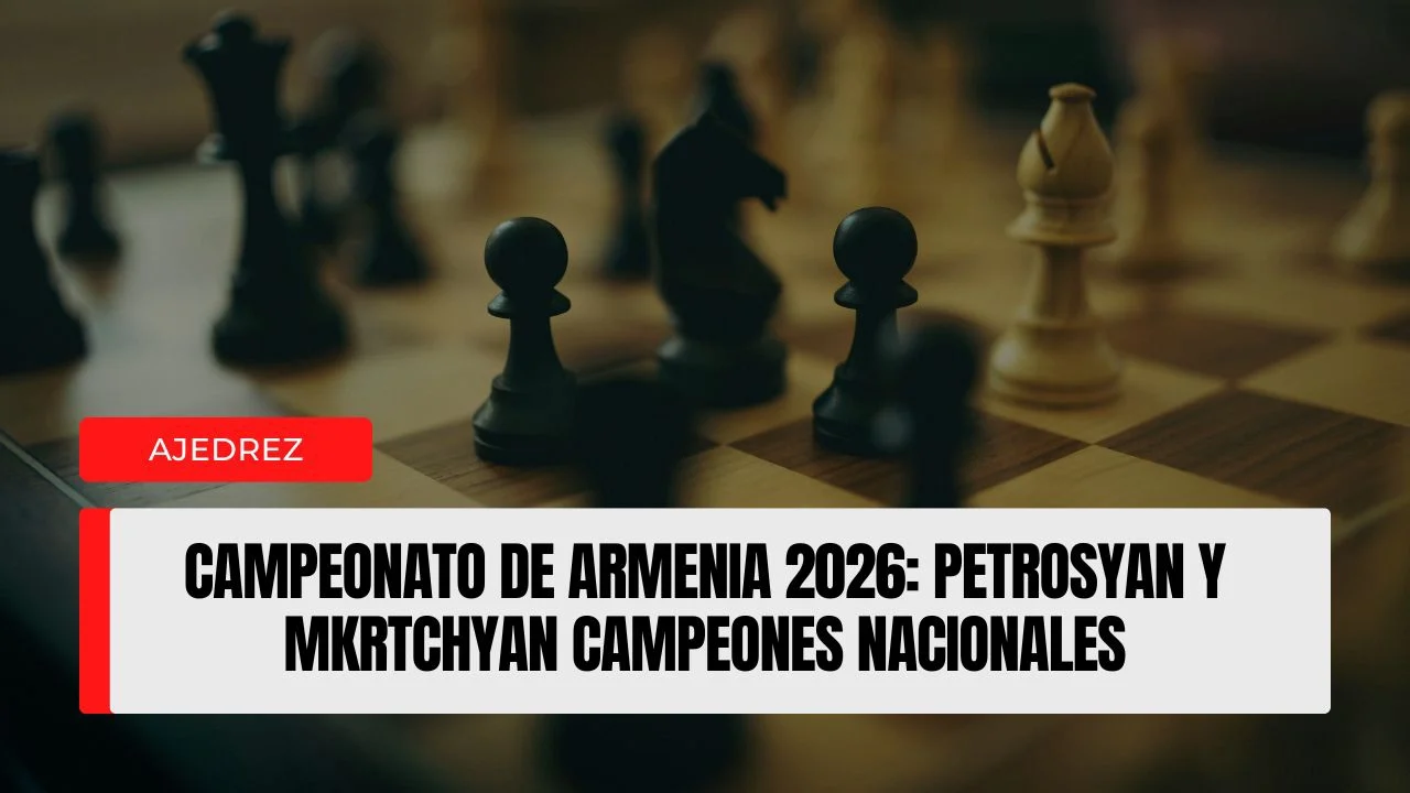 Campeonato de Armenia 2026 Petrosyan y Mkrtchyan campeo nacionales