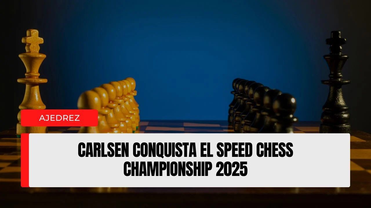 Carlsen conquista el Speed Chess Championship 2025.