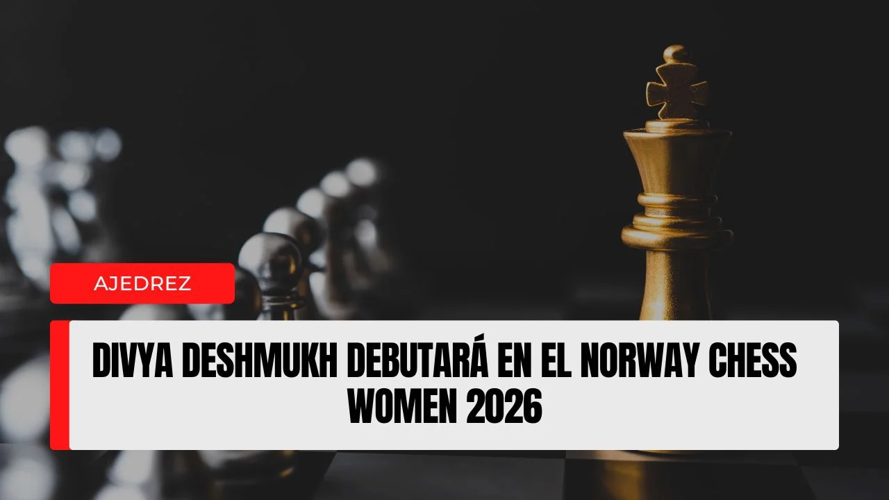 Divya Deshmukh debutará en el Norway Chess Women 2026.