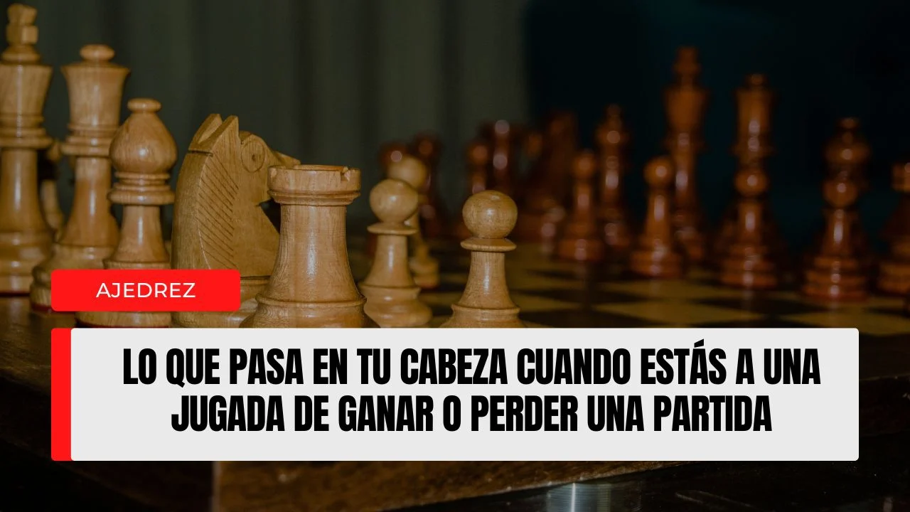 Esto es lo que ocurre en tu mente cuando el reloj aprieta en ajedrez