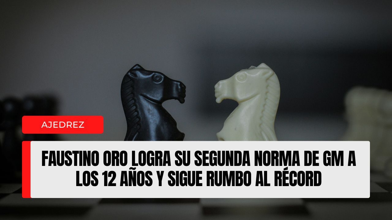Faustino Oro logra su segunda norma de GM a los 12 años y sigue rumbo al récord