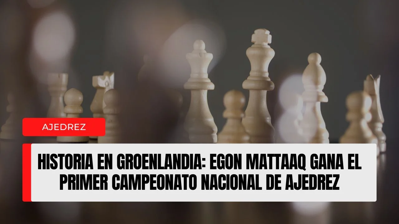 Historia en Groenlandia Egon Mattaaq gana el primer campeonato nacional de ajedrez.