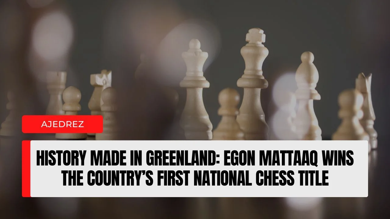History made in Greenland Egon Mattaaq wins the country’s first national chess title.
