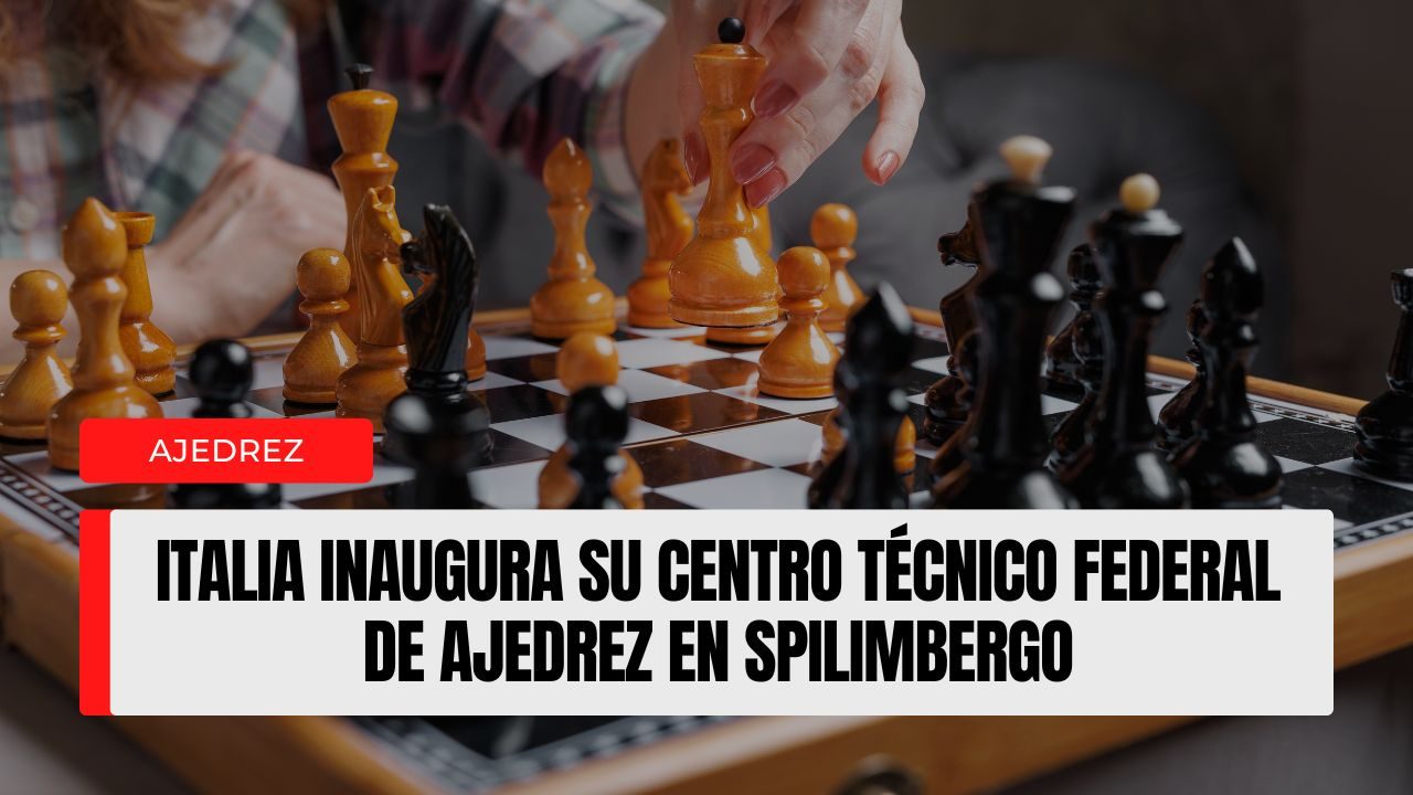 Italia inaugura su Centro Técnico Federal de Ajedrez en Spilimbergo