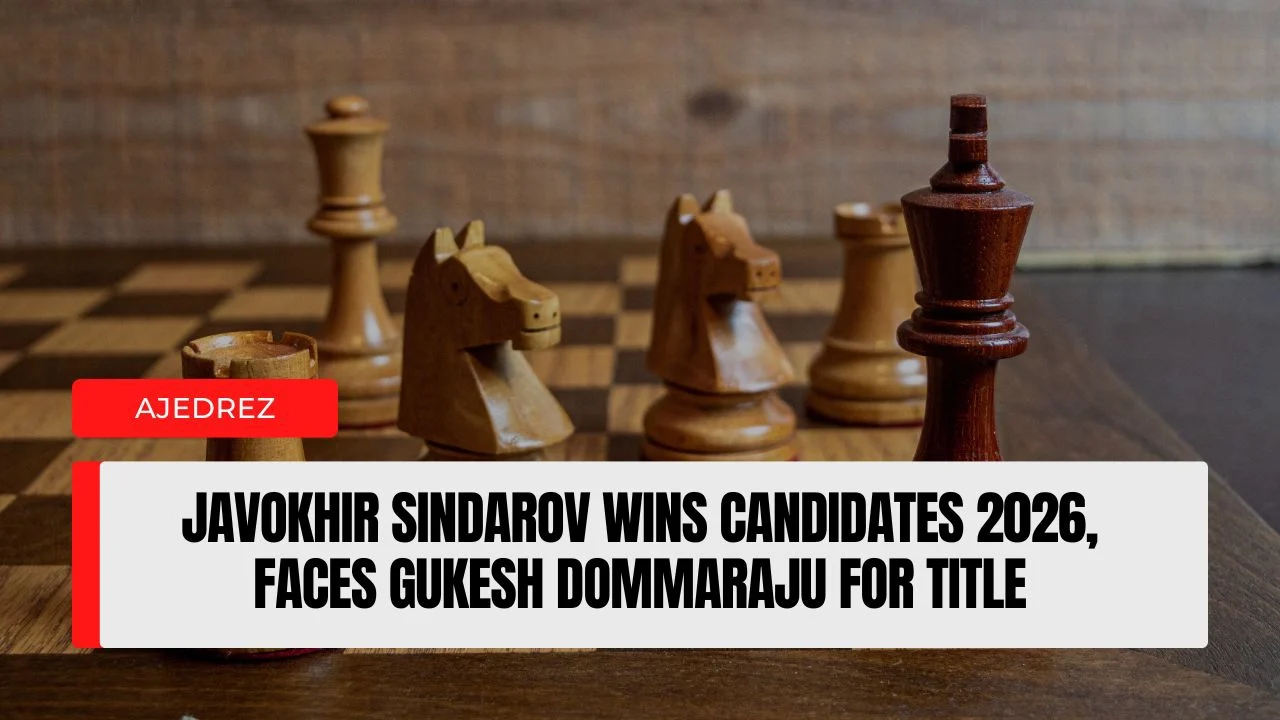 Javokhir Sindarov wins Candidates 2026, faces Gukesh Dommaraju for title