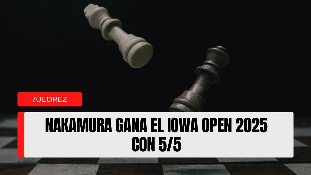Nakamura gana el Iowa Open 2025 con 55 y se queda a 11 partidas del requisito para el Candidatos
