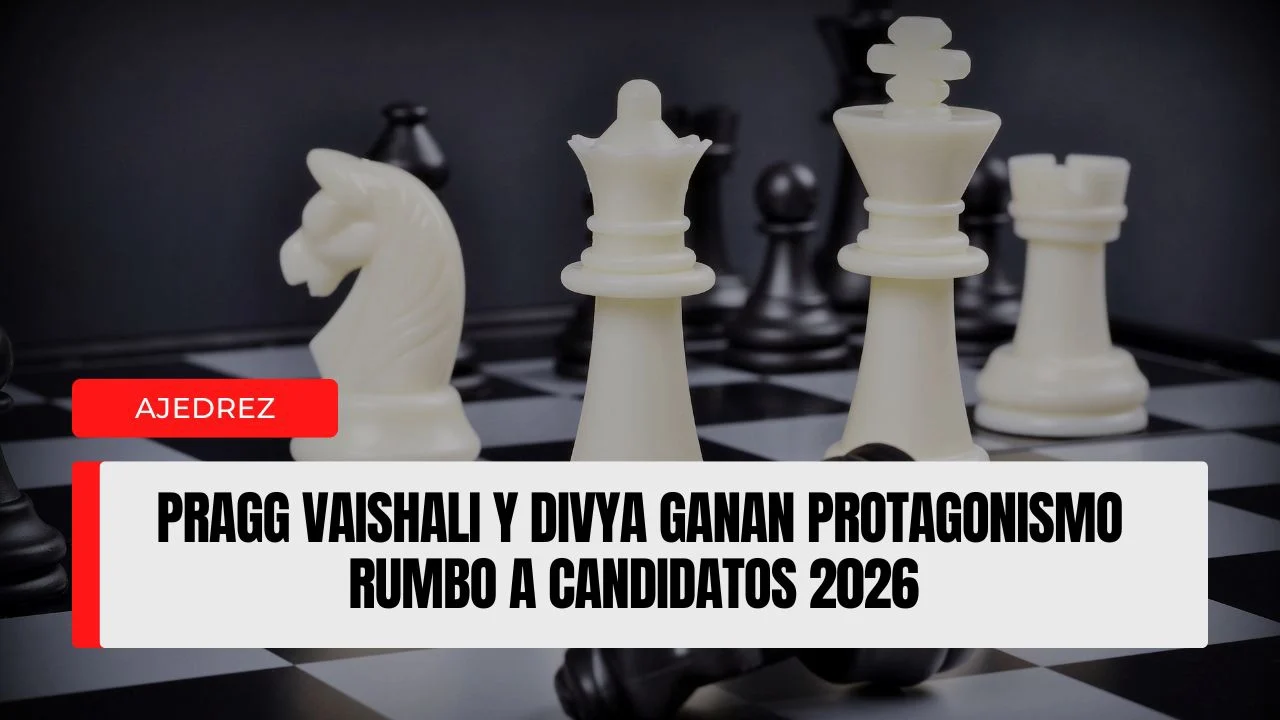 Pragg Vaishali y Divya ganan protagonismo rumbo a Candidatos 2026